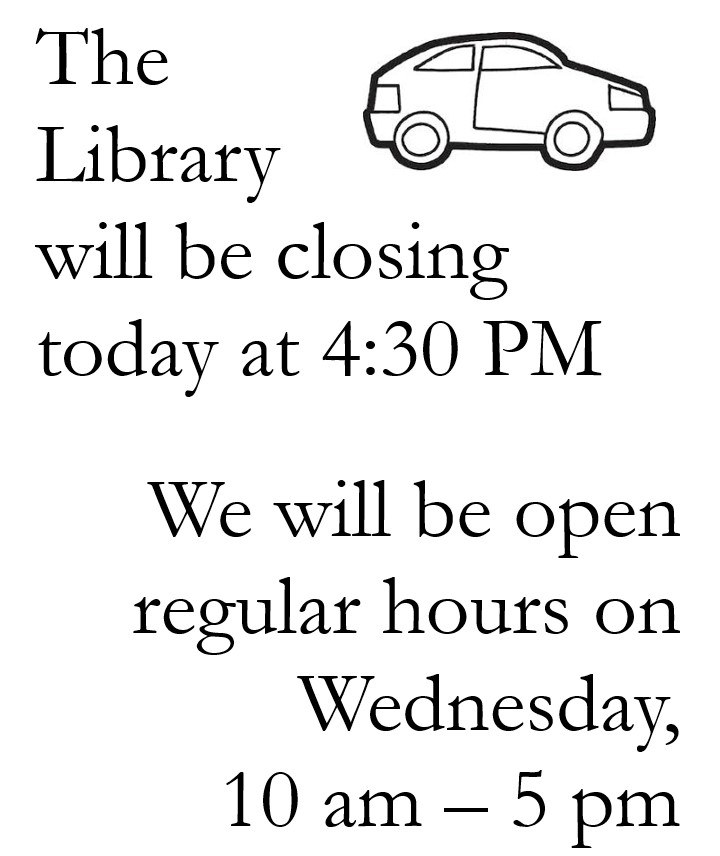 2024 0305 Closing Early.jpg